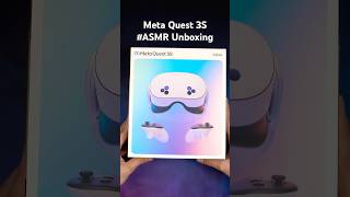 Quest 3S Unboxing | #ASMR Edition 🤤