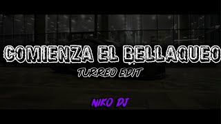 COMIENZA EL BELLAQUEO (Turreo Edit) Daddy Yankee, Niko DJ