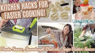 KITCHEN HACKS for Fast Cooking! & Making Pasta Sauce from Fresh Tomatoes, Sourdough Pretzels & MORE