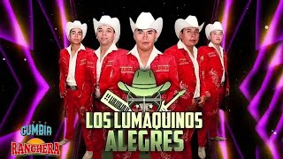 Mix Los Lumaquinos alegres 2021Grandes Exitos || Cumbia Y Rancheras Exitos Mix