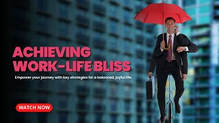 Work-Life Wisdom: Secrets to a Balanced Lifestyle