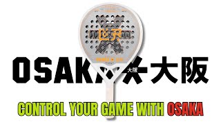 Control Your Game with the OSAKA Vision Pro Control Padel Racket!