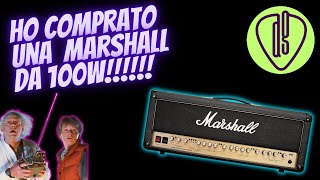 COMPRARE una MARSHALL da 100 w? | Ha SENSO oggi ?!?