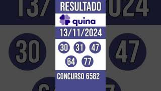 🔥 🍀 QUINA hoje - 13/11/2024 - ACUMULADA - 1,3 MILHÃO - Resultado concurso 6582