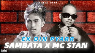 `MC STAN° X SAMBATA |REMIX 'EK DIN PYAAR ° X " NAKO' RASTE CHANGLE" `MASHUP •