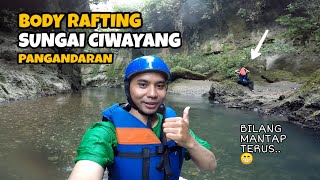 Ciwayang Full Body Rafting 💦 Wisata Pangandaran, Mantap!!!