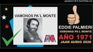 ✅ VAMONOS PAL MONTE  EDDIE PALMIERI * ✨