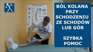 Ból w kolanie przy schodzeniu z gór lub ze schodów | Szybka pomoc i ćwiczenia | 🇵🇱 🇪🇺