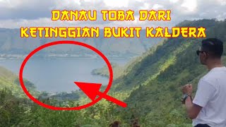 DANAU TOBA DARI BUKIT KALDERA || WARISAN BUDAYA SUKU BATAK