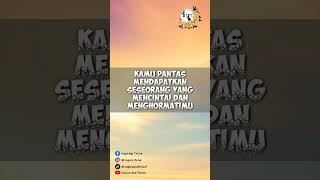 Quote4 | Cinta | Hargai Perasaan | Putus Cinta #motivasi #cinta #putuscinta #semangat #motivasihidup