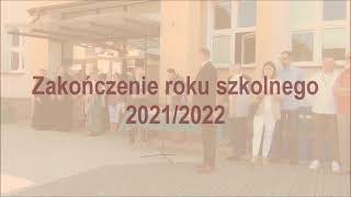 Zakończenie roku szkolnego 2021/2022