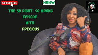 The So Right So Wrong Episode with @PreciousEnyiTV  | EP 5