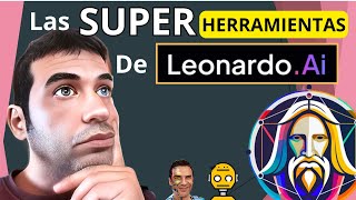 TODAS las HERRAMIENTAS de LEONARDO: CURSO LEONARDO AI - 2024