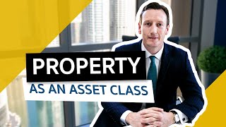 Property As An Asset Class