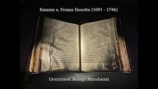 Kazanie tradycyjne x. Franz Hunolt - Uroczystość Bożego Narodzenia