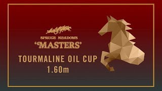 2019 Spruce Meadows 'Masters' - Tourmaline Oil Cup