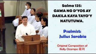 Sung by Julius Sarabia | Salmo 125: Gawa Ng D'yos Ay Dakila Kaya Tayo'y Natutuwa.