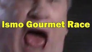 Ismo Gourmet Race