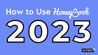 How to Use HoneyBook in 2023