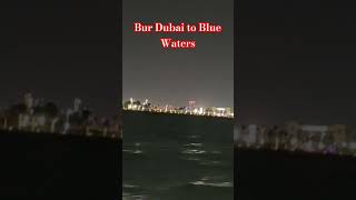 Ferry Trip from Bur Dubai to Bluewaters