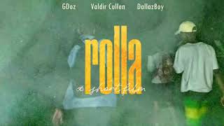 GDoz (G2H) : Rolla feat. Valdir Cullen & DallazBoy (Audio)