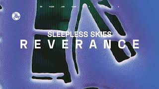 Sleepless Skies - Reverance