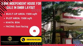 3 BHK Independent House for Sale in OMBR Layout Bangalore/ Call: 08069640286/ Whatsapp: 9591608349