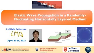 Semilaum - Wave propagation in a randomly-fluctuating horizontally layered medium, by R. Cottereau