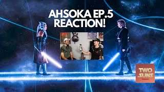 AHSOKA vs. ANAKIN | What's in this other galaxy? | Star Wars | Episode 5 Reaction | Two Suns Podcast