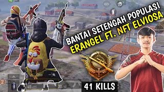 41 KILLS Ft. NFT ELVIOSA !!! BANTAI SETENGAH POPULASI TIER ACE ERANGEL -PUBG MOBILE INDONESIA