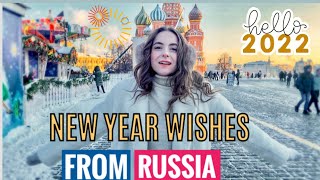 HAPPY NEW YEAR 2022 WISHES FROM RUSSIA  & CELEBRATING NEW YEAR 2022 IN MOSCOW RUSSIA #