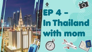 EP 4 - In Thailand with mom | Today at our house