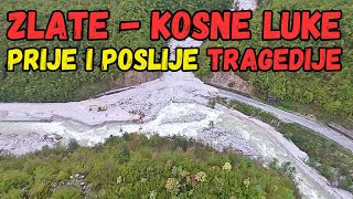 OD NASELJA ZLATE DO KOSNIH LUKA PRIJE I POSLIJE TRAGEDIJE