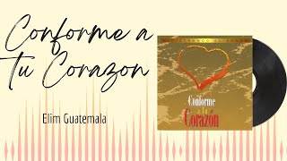 🎵Full Album💿 | Conforme a tu Corazon | Elim Guatemala