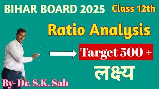 Ratio analysis class 12th (Liquidity ratio) | Bihar board Exam 2025 target | By - Dr. S.K. Sah