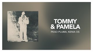 Peso Pluma, Kenia OS - TOMMY & PAMELA [ Letra/Lyric ]