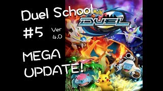 Duel School #5 MEGA UPDATE! Pokémon Duel Ver 4.0