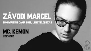 MC. KEMON - Songwriting Camp 2016 - Závodi Marcel