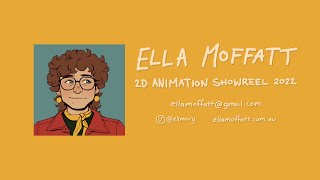 Ella Moffatt - 2D Animation Showreel 2022