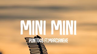 Punto40 - Mini Mini (Letra/Lyrics) ft.Marcianeke // me gusta esa "mini mini" tiktok