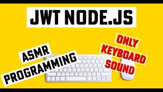 ASMR PROGRAMMING: Implementing JWT in express.js