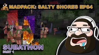 Will I Survive This Subathon??? Part1 - MadPack: Salty Shores 84