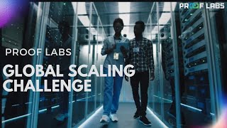 Proof Labs Global Scaling Challenge