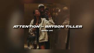 Attention - Bryson Tiller (sped up)