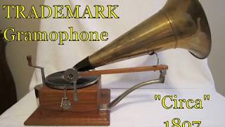 Berliner TRADEMARK Gramophone demonstration!