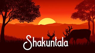 Shakuntala by Kalidasa Summary | Part 1