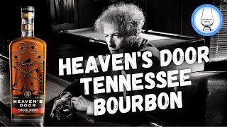 HEAVEN'S DOOR TENNESSEE BOURBON BY BOB DYLAN (REVISITED)