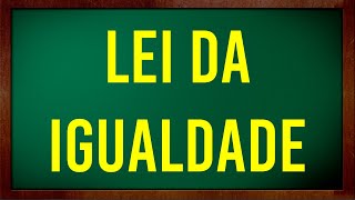 Passa multiplicando..... passa dividindo.... Lei da Igualdade