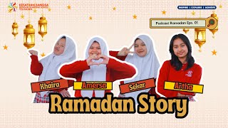 Podcast Ramadan 2024 - Eps. 01 - Ramadan Story