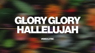 Glory Glory Hallelujah (feat. Jacob Her) | Hope Worship | Official Lyric Video